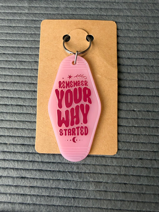 Remember why you started a keychain?