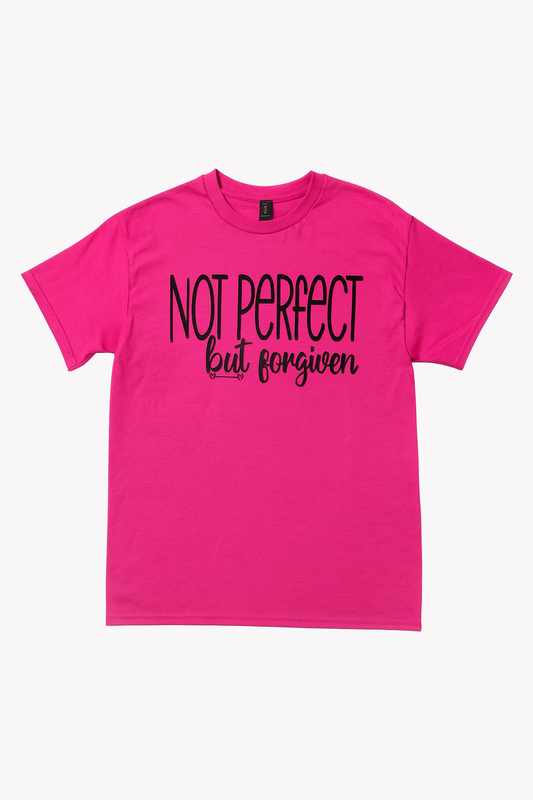 Not perfect but forgiven Tee