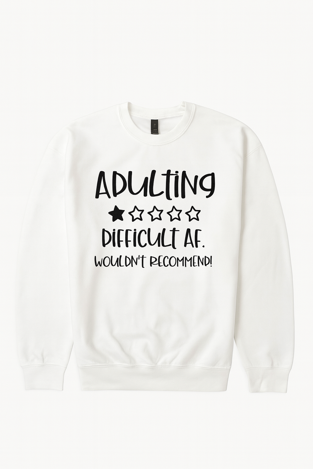Adulting is Difficult AF.wouldn’t recommend